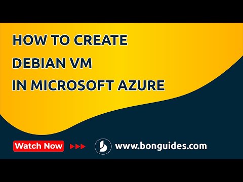 How to Create a Debian VM in Microsoft Azure | Deploying Debian on Azure