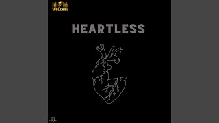 HEARTLESS - DJ SoulChild AC