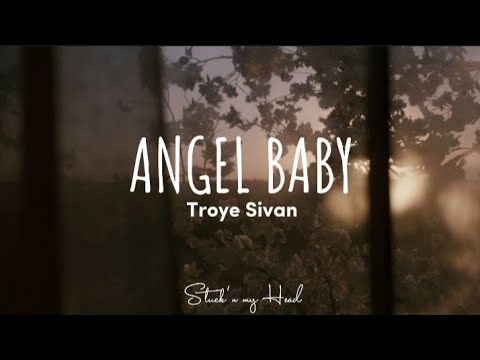 Troye Sivan - Angel Baby (Lyrics)
