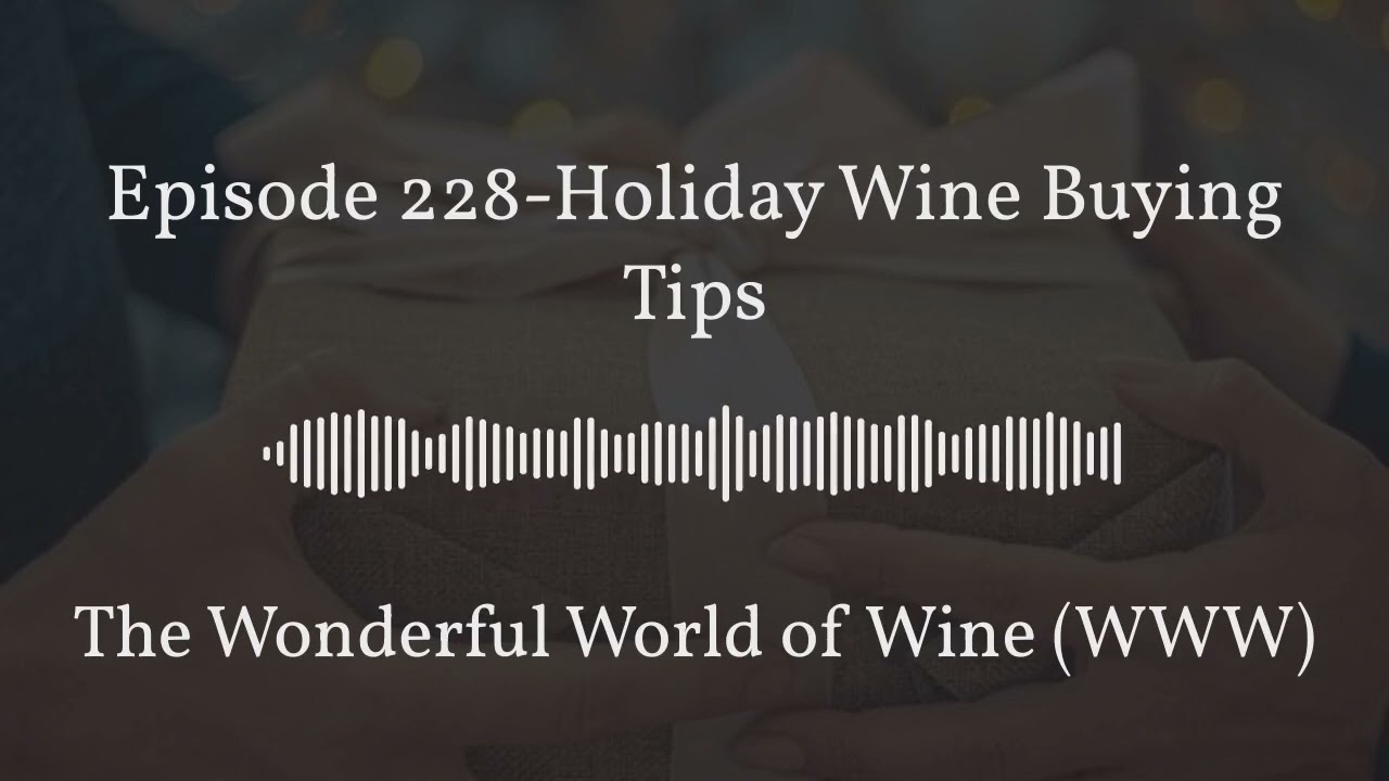 December 17 - Episode 228-Holiday Wine Buying Tips - Full - Center Quote 16:9