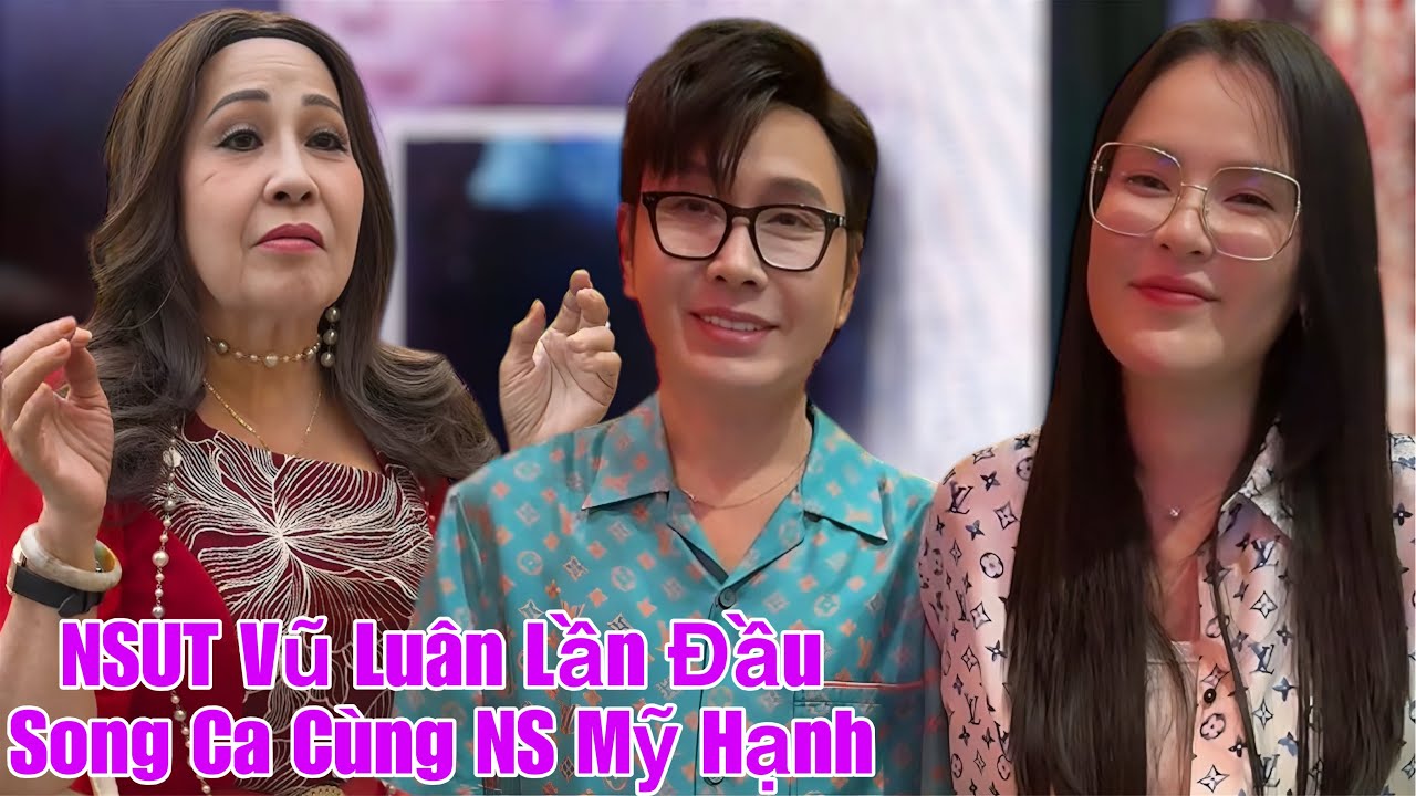 NSUT Vũ Luân Lần Đầu Hát Song Ca Trích Đoạn Cùng NS Bích Hạnh Tại Tiệc Sinh Nhật NS Hoài Thanh 