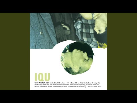 IQU — Girls On Dates (K.O. Love Mix)