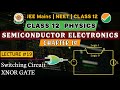 Semiconductor Electronics 19 : XNOR Gate Switching Circuit | Semiconductor Physics #class12 #cbse