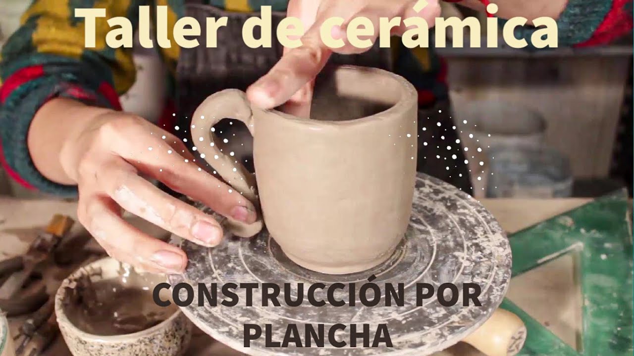 Taller de cerámica básica 3 - CONSTRUCCIÓN POR PLANCHA