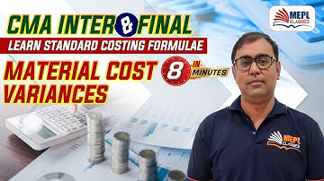 CMA Inter & Final | Material Cost Variances - Learn Formulae | MEPL- Manoj Sharma