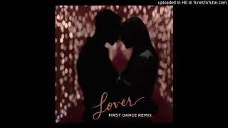 Taylor Swift - Lover (First Dance Remix) [Instrumental]