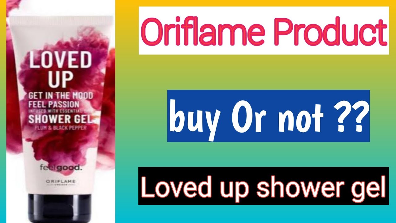 Loved up shower gel review by Oriflame registered consultant / honest