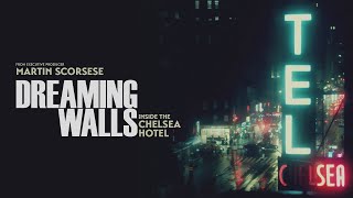 Dreaming Walls: Inside The Chelsea Hotel - Official Trailer