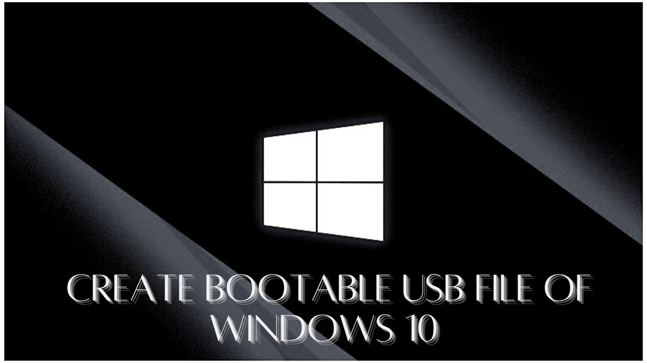 HOW TO DOWNLOAD WINDOWS 10 AND CREATE BOOTABLE USB FILE OF WINDOWS 10 ...