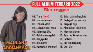 Download Lagu Maulana Ardiansyah tiara full album 2022 MP3