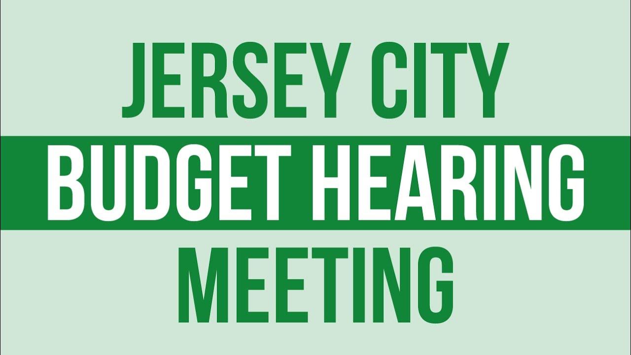 Jersey City Budget Hearings Fiscal 2025 Public Safety November 30