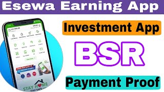 BSR- Investment app ||Invest from nepali currency with payment proof || Full Review