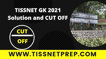 TISSNET 2021 GK Questions & Expected Cut Offs