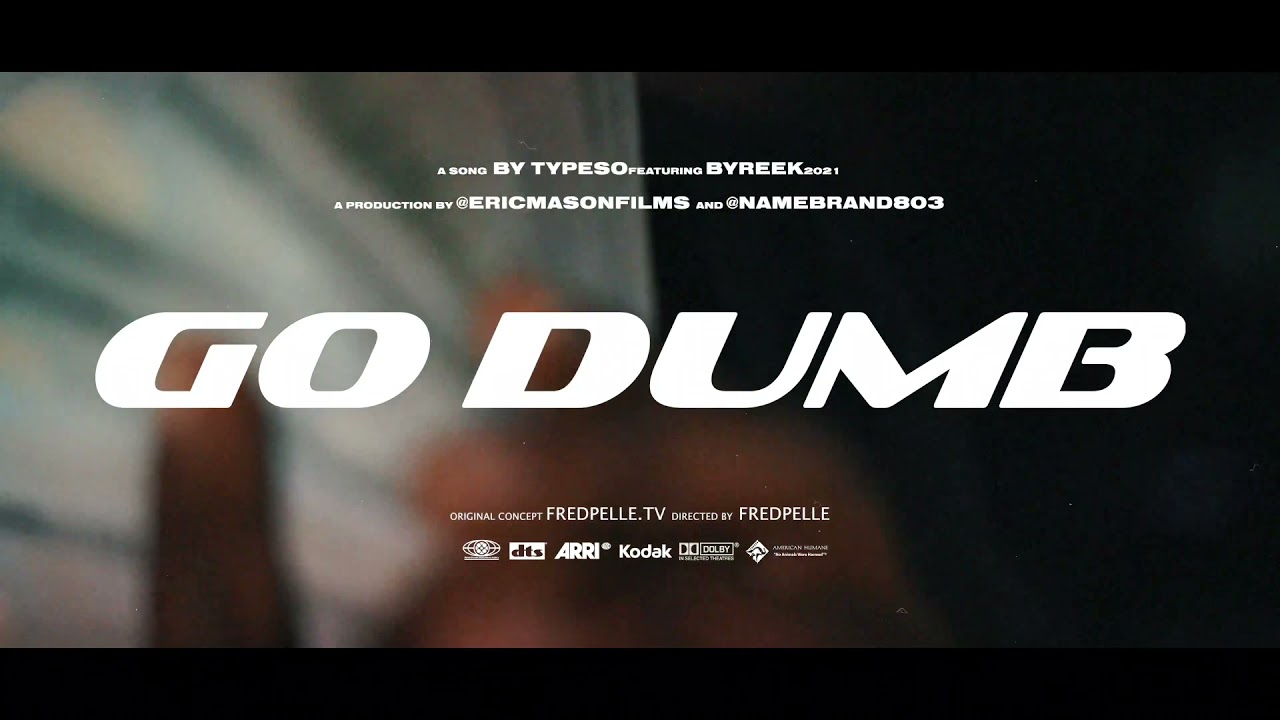 TyyPeso x Byreek - Go Dumb (shot by. EricMasonFilms