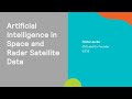 Artificial Intelligence in Space: Change Detection with Radar Satellite Data