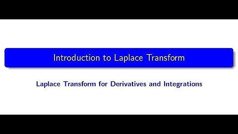 Lecture 4  Laplace Transform for Derivatives and Integrations