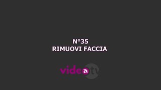 40seconds4YOU - #35 Rimuovi faccia