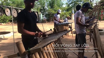 Cover Nối vòng tay lớn hoà tấu nhạc cụ dân tộc