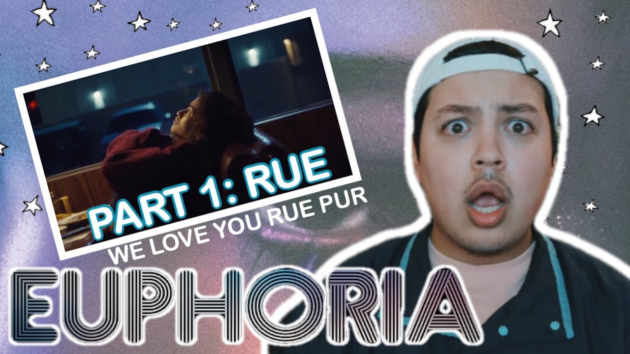 EUPHORIA SPECIAL EPISODE “Part 1: Rue” REACTION - YouTube