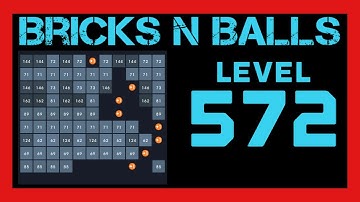 Bricks N Balls Level 572                No Power-UPS