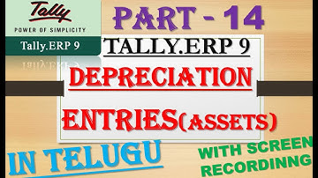 Depreciation Entries in Tally ERP 9 in Telugu // How to do depreciation Entries in Tally Erp 9 2020
