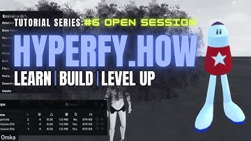 Hyperfy.how Tutorial Session #6 Open Session