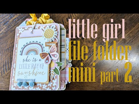 Girl File Set little girl file folder mini album part 2/ easy mini album - YouTube
