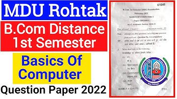 Mdu B.Com Distance Basics of Computer 1st semester Question Paper 2022 | Mdu Distance Bcom Paper