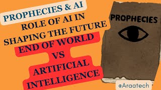 Prophecies & AI| How we can explain Prophecies with AI?| Translate Prophecies Text| (Theory)