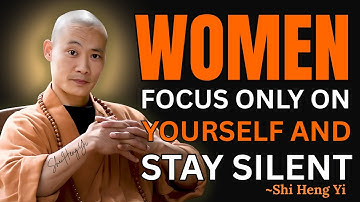 When Women Focus on Yourself & Stay Silent, Everything Falls Into Place || Shi Heng Yi #motivation