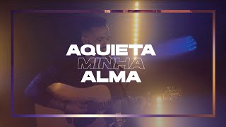 Aquieta Minha'alma // Ministério Zoe // Cover Johnny Brito