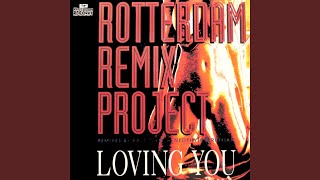 Loving You (Rotterdam Mix)