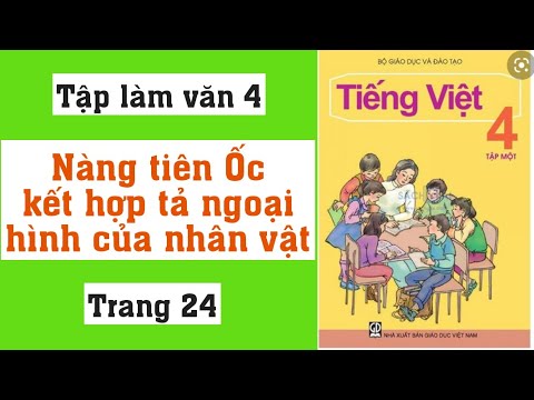 Video Kể lại câu chuyện Nàng Tiên Ốc, kết hợp tả ngoại hình... - youtube