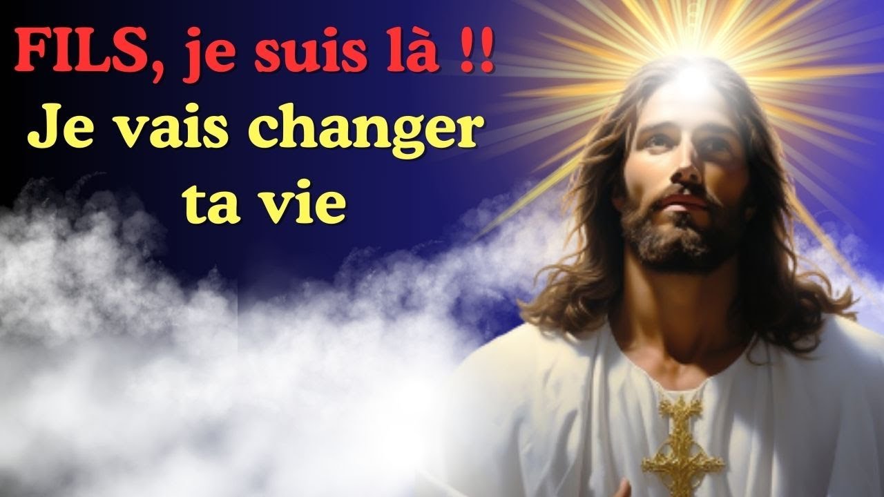 ⭐ JE VAIS CHANGER TA VIE AUJOURD'HUI / Écoute ma voix mon fils - YouTube