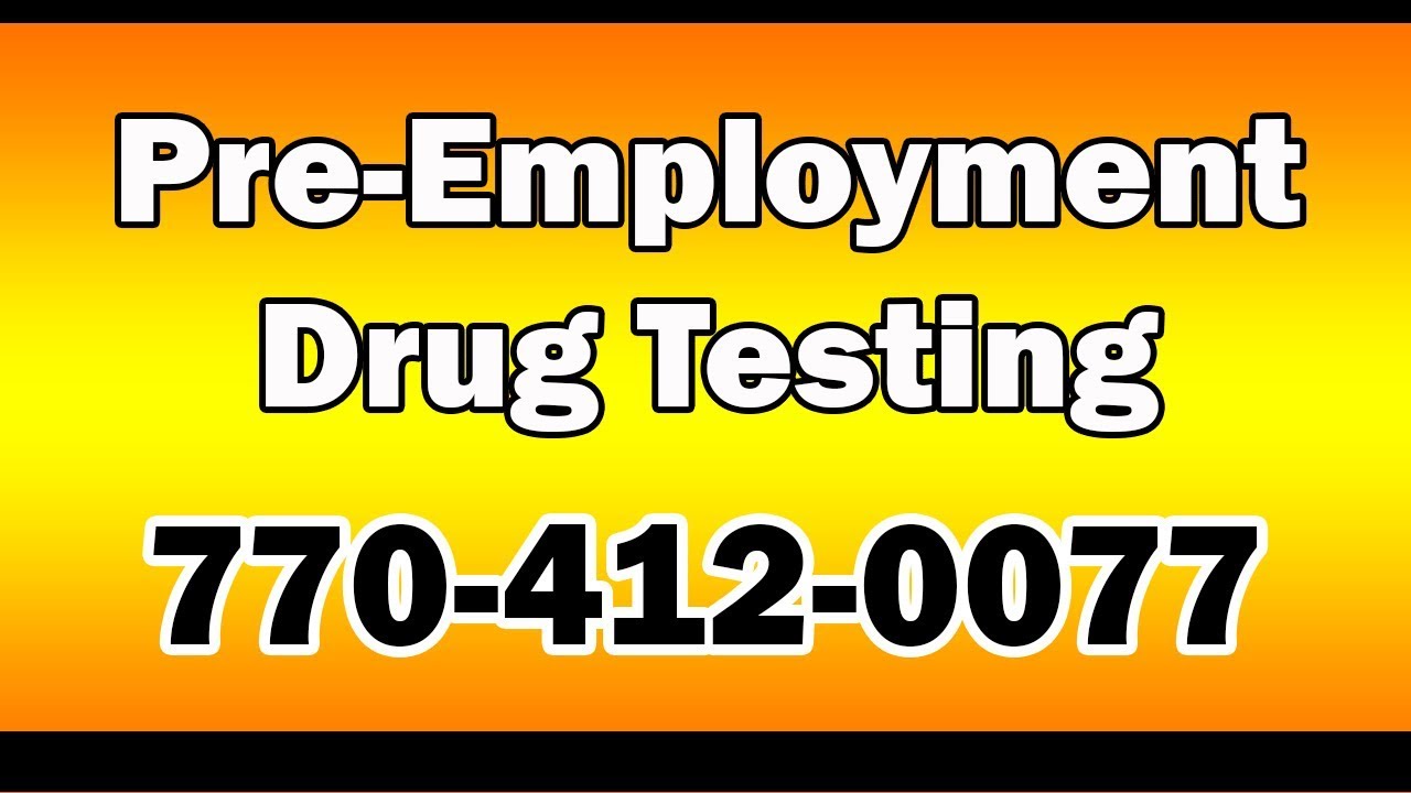 Looking for Pre Employment Drug Testing in Stockbridge GA? YouTube