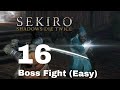 Sekiro :Shadows Die Twice [ Ashina Elite - Jinsuke Saze    Boss fight](အလွယ်ကူဆုံးနည်းလမ်း)