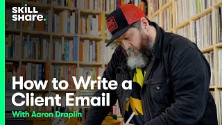How Aaron Draplin Writes Client Emails