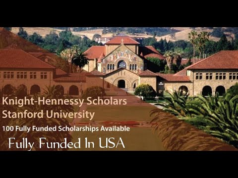 Apply For Knight Hennessy Scholarship Program 2023-24 | Fully Funded| At Stanford University| USA|
