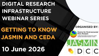 DRI Webinar Series Getting to know JASMIN and CEDA Update