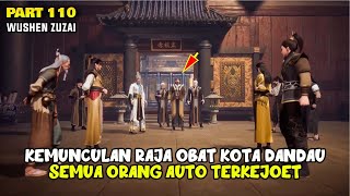 KEMUNCULAN RAJA OBAT KOTA DANDAU SEMUA ORANG TERKEJUT - DONGHUA MARTIAL MASTER