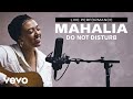 Mahalia - "Do Not Disturb" Live Performance | Vevo