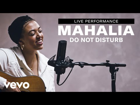Mahalia - "Do Not Disturb" Live Performance | Vevo