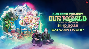 Sub Zero Project: Our World | Official Trailer
