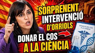 (VÍDEO) LA SORPRENENT INTERVENCIÓ de SÍLVIA ORRIOLS al PARLAMENT sobre DONAR EL COS A LA CIÈNCIA screenshot 4