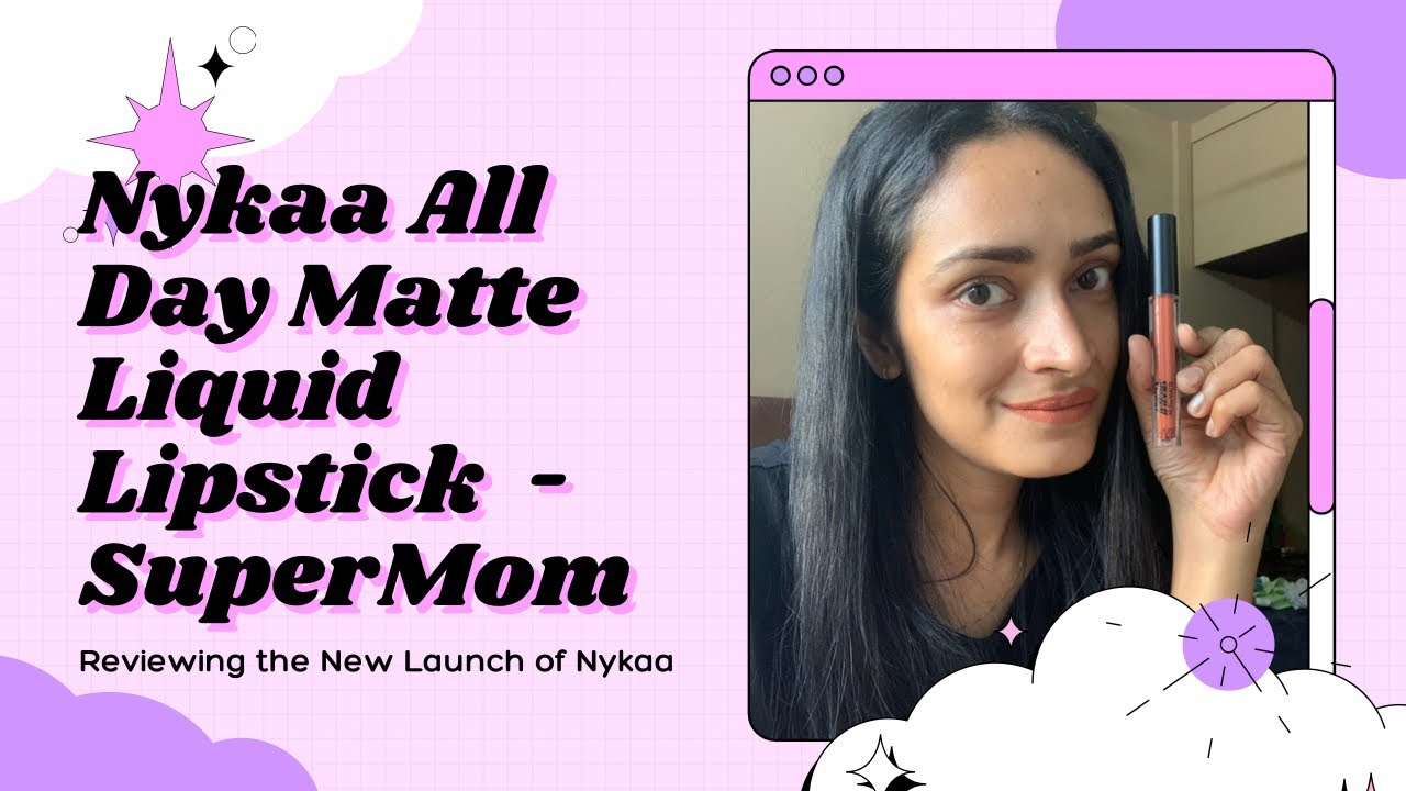 Nykaa All Day Matte Waterproof 12H Liquid Lipstick || Super Mom || Review and Swatch