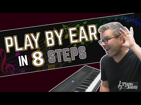 8 Steps to Play Music By Ear