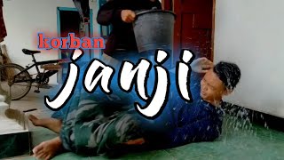KORBAN JANJI || Film pendek lucu Indonesia !!