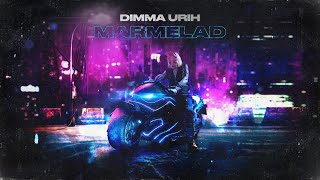 Dimma Urih - MARMELAD