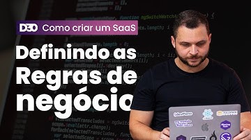 Como criar um SaaS do zero P1 - Regras de negócio