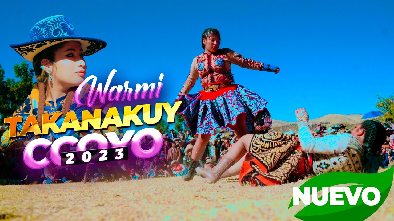 IMPRESIONANTE WARMI TAKANAKUY CCOYO 2023 producido por  QORILAZO AVENTURERO